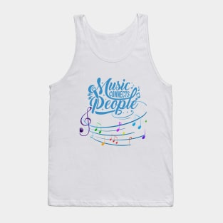 Music connects people Tank Top